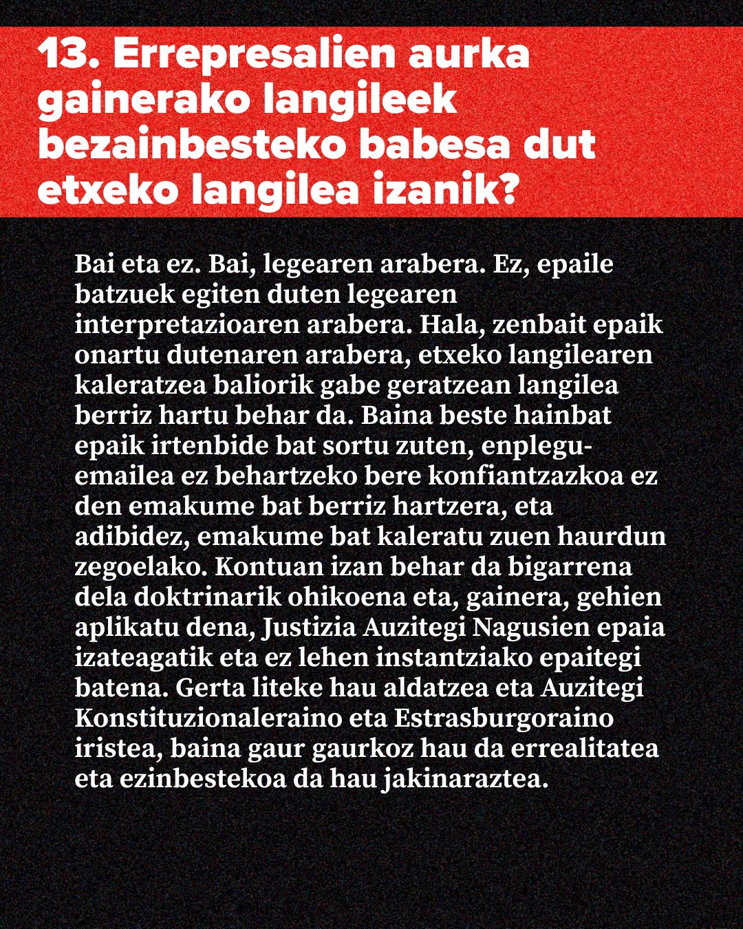 Etxeko langileek errepresalien aurkako babes maila azaltzen duen kartel informatiboa, testu zuria eta banda gorria dituen irudia, atzeko plano beltzarekin.